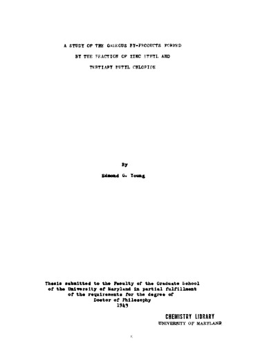 A study of the gaseous by-products formed by the reaction of zinc ethyl and tertiary butyl chloride