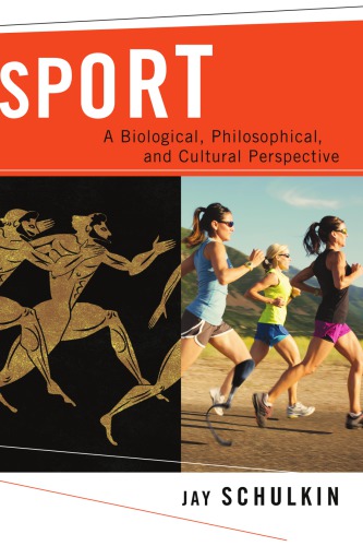 Sport: A Biological and Cultural Perspective