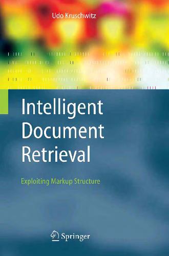 Intelligent Document Retrieval: Exploiting Markup Structure