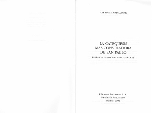 La catequesis más consoladora de san Pablo. Las luminosas oscuridades de 1Cor 15