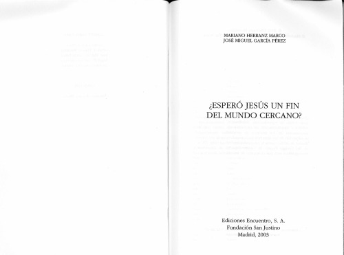 ¿Esperó Jesús un fin del mundo cercano?