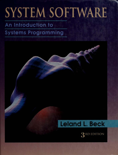 System Software: An Introduction To Systems Programming