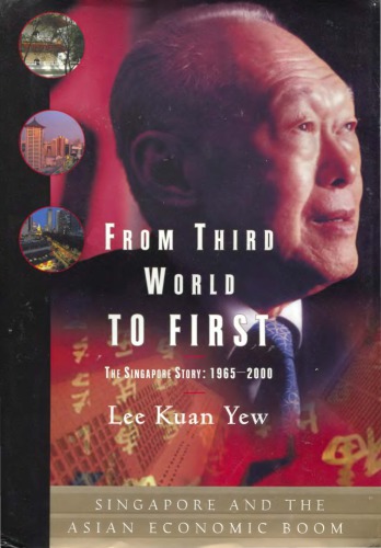 From Third World to First: The Singapore Story, 1965–2000