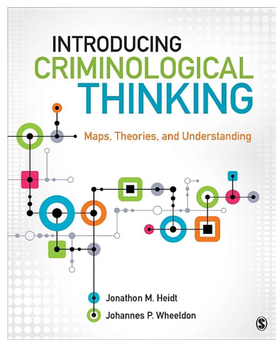 Introducing Criminological Thinking. Maps, Theories and Understanding