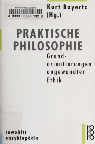 Praktische Philosophie. Grundorientierungen angewandter Ethik