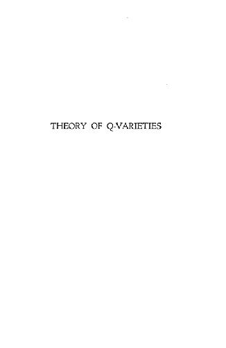 Theory of Q-varieties