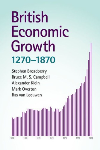 British Economic Growth, 1270–1870