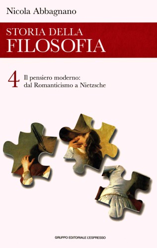 Storia della filosofia. Il pensiero moderno: dal Romanticismo a Nietzsche