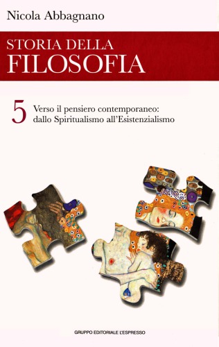 Storia della filosofia. Dallo Spiritualismo all’Esistenzialismo