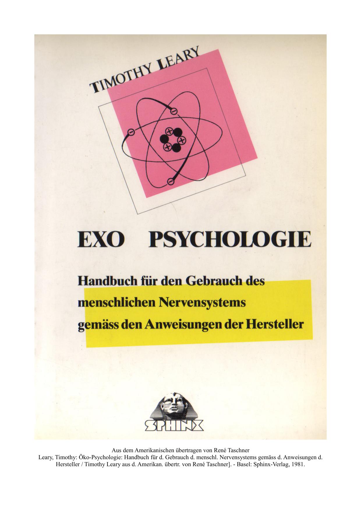 Exo-Psychologie: Handbuch für den Gebrauch des menschlichen Nervensystems gemäss den Anweisungen der Hersteller