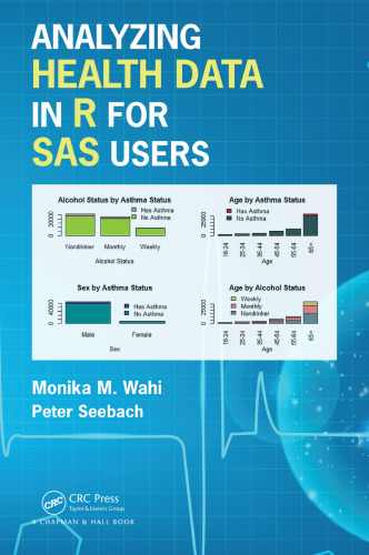 Analyzing Health Data in R for SAS Users