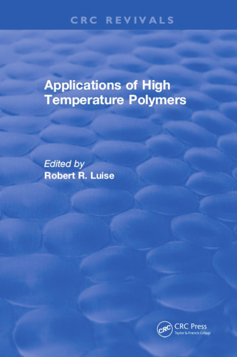 Applications of High Temperature Polymers: Characterization, Theory, and Applications