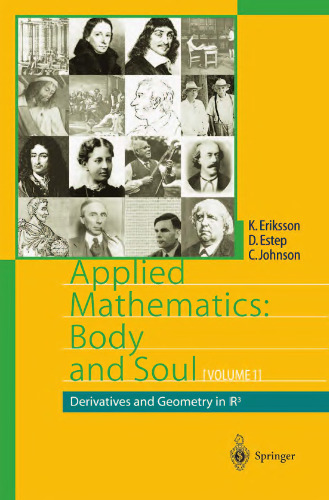 Applied Mathematics: Body and Soul: Volume 1: Derivatives and Geometry in R^3