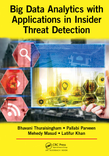 Big Data Analytics with Applications in Insider Threat Detection