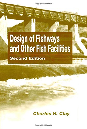 Design of Fishways and Other Fish Facilities