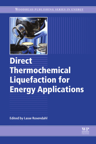 Direct Thermochemical Liquefaction for Energy Applications