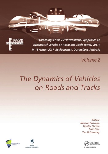 Dynamics of Vehicles on Roads and Tracks Volume 2 Proceedings of the 25th International Symposium