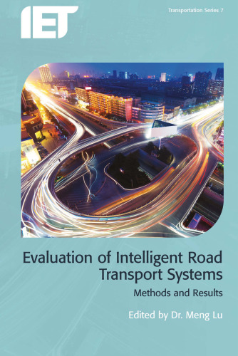 Evaluation of Intelligent Road Transport Systems: Methods and Results