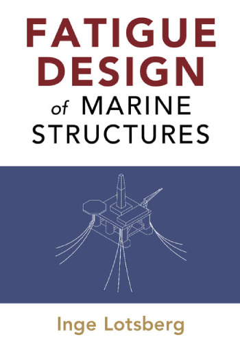 Fatigue Design of Marine Structures