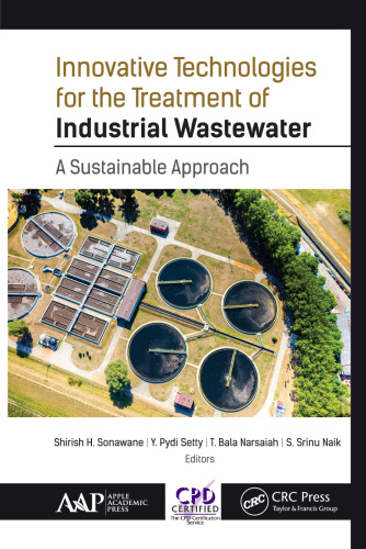 Innovative Technologies for the Treatment of Industrial Wastewater: A Sustainable Approach