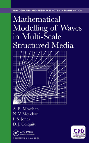 Mathematical Modelling of Waves in Multi-Scale Structured Media