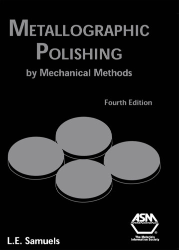 Metallographic Polishing by Mechanical Methods