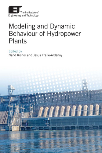 Modeling and Dynamic Behaviour of Hydropower Plants