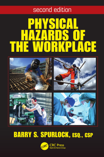 Physical Hazards of the Workplace, Second Edition