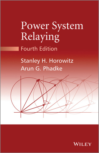 Power System Relaying, 4th Edition