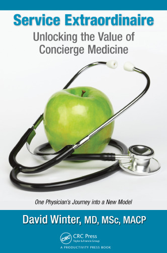 Service Extraordinaire: Unlocking the Value of Concierge Medicine