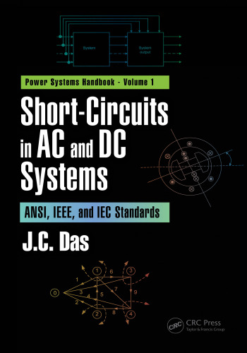 Short-Circuits in AC and DC Systems: ANSI, IEEE, and IEC Standards