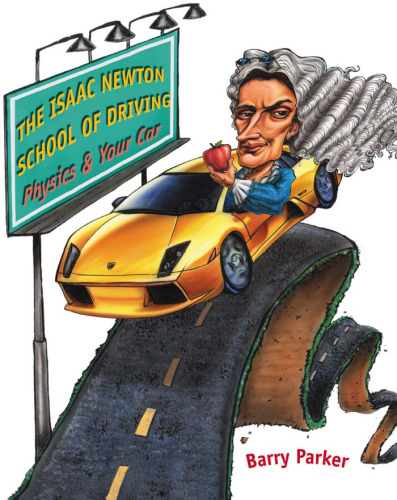 The Isaac Newton school of driving: physics and your car