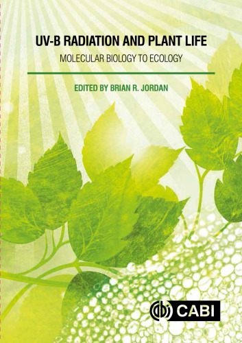 UV-B Radiation and Plant Life: Molecular Biology to Ecology