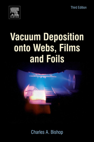 Vacuum Deposition onto Webs, Films and Foils, Third Edition