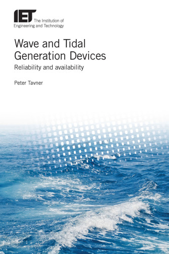 Wave and Tidal Generation Devices: Reliability and Availability