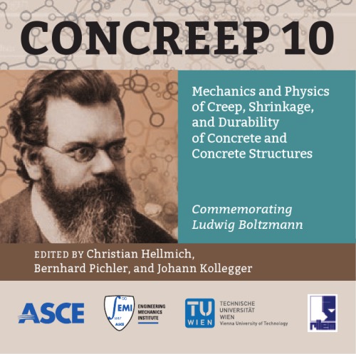 CONCREEP 10 : Mechanics and Physics of Creep, Shrinkage, and Durability of Concrete and Concrete Structures