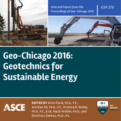 Geo-Chicago 2016 : Geotechnics for Sustainable Energy