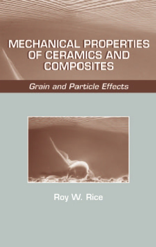 Mechanical Properties of Ceramics and Composites: Grain and Particle Effects 