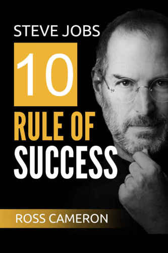 Steve Jobs 10 Rule of Success