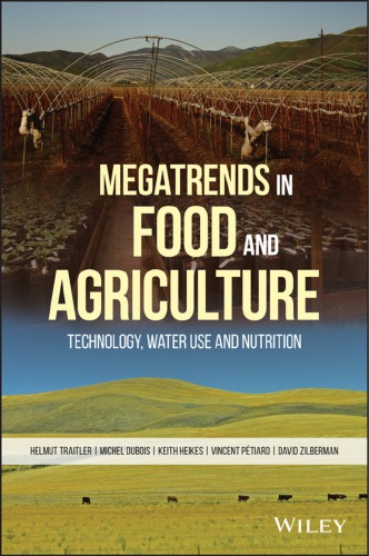 Megatrends in food and agriculture : technology, water use and nutrition