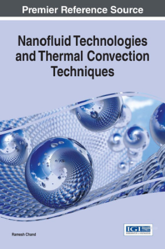 Nanofluid technologies and thermal convection techniques