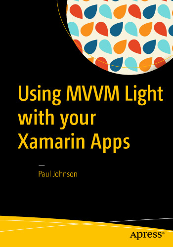  Using MVVM Light with your Xamarin Apps