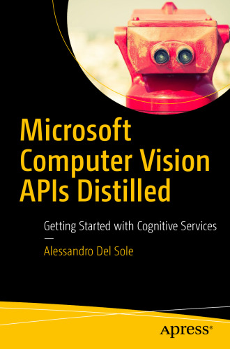  Microsoft Computer Vision APIs Distilled : Getting Started with Cognitive Services