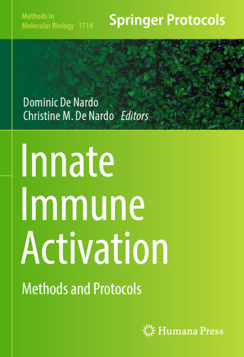  Innate Immune Activation: Methods and Protocols