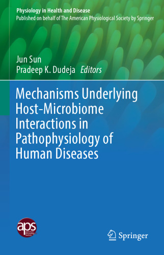  Mechanisms Underlying Host-Microbiome Interactions in Pathophysiology of Human Diseases