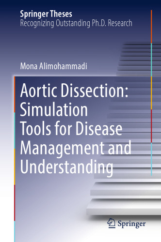  Aortic Dissection: Simulation Tools for Disease Management and Understanding