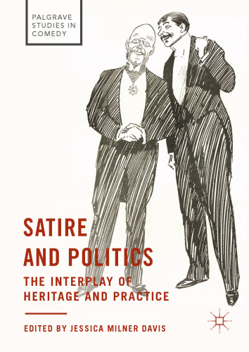  Satire and Politics: The Interplay of Heritage and Practice