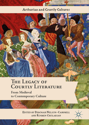 The Legacy of Courtly Literature: From Medieval to Contemporary Culture