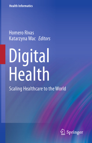  Digital Health: Scaling Healthcare to the World