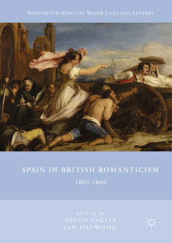 Spain in British Romanticism: 1800–1840